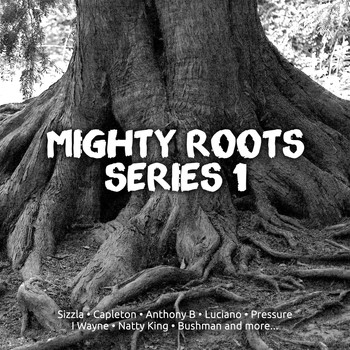 Various Artists - Mighty Roots,  Series. 1