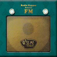 Kiss Me Yesterday - Radio Flapper Beats Fm