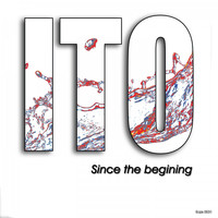 Ito - Since the Begining