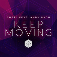 Sherl feat. Andy Bach - Keep Moving