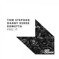 Tom Stephan & Danny Verde feat. Rowetta - Feel It