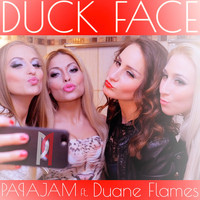 Papajam feat. Duane Flames - Duck Face