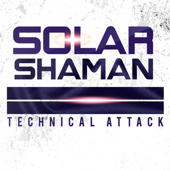 Solar Shaman - Technical Attack