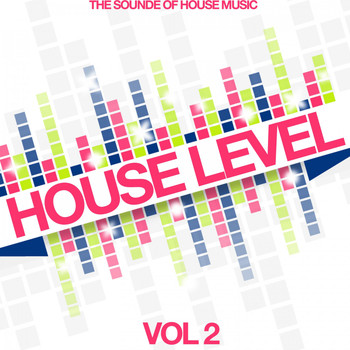 Various Artists - House Level, Vol. 2 (The Sound of House Music)