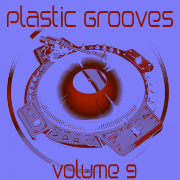 Various Artists - Plastic Grooves, Vol. 9