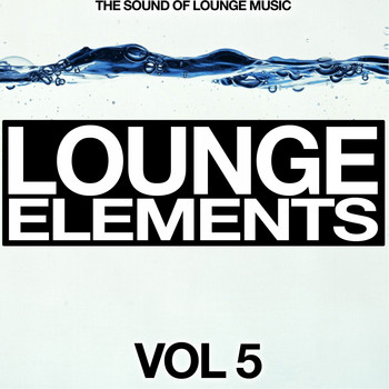 Various Artists - Lounge Elements, Vol. 5 (The Sound of Lounge Music)