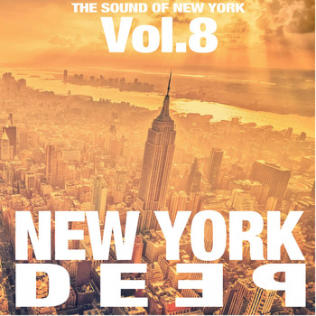 Various Artists - New York Deep, Vol. 8 (The Sound of New York)