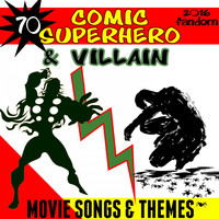 Fandom - 70 Comic Superhero & Villain Movie Songs & Themes (2016 Fandom)