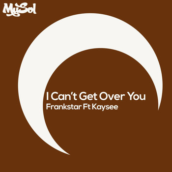 FrankStar - I Cant Get Over You