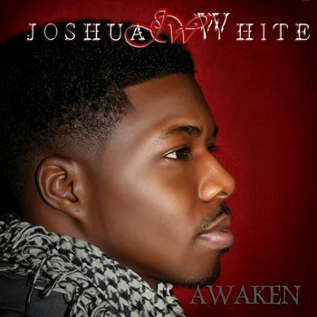 Joshua White - Awaken