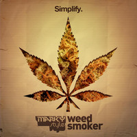 Marky Style - Weed Smoker Remixes