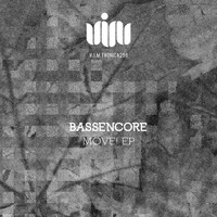 BASSENCORE - Move! EP