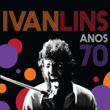 Ivan Lins - Anos 70 (Ao Vivo)