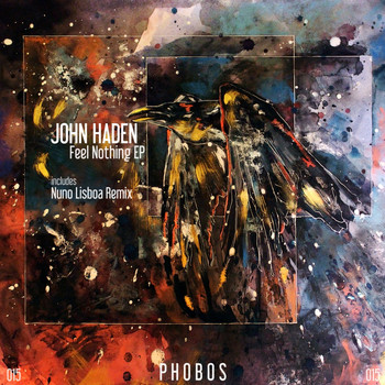 John Haden - Feel Nothing EP