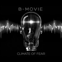 B-Movie - Climate of Fear