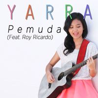 Yarra - Pemuda (feat. Roy Ricardo)