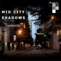 Mid City - Shadows