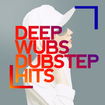 Various Artists - Deep Wubs: Dubstep Hits