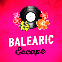 Balearic - Balearic Escape