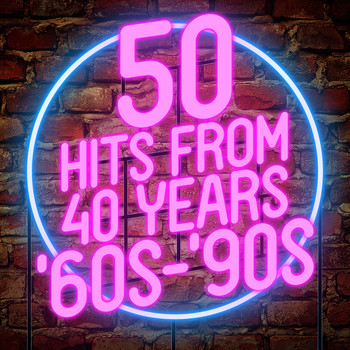 Various Artists - 50 Hits from 40 Years: '60s-'90s