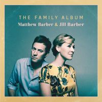 Matthew Barber & Jill Barber - I Must Be in a Good Place Now