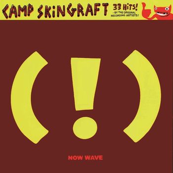 Various Artists - Camp Skin Graft (!): Now Wave
