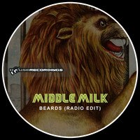 Middle Milk - Beards (Radio Edit)