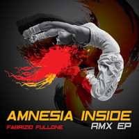 Fabrizio Fullone - Amnesia Inside Rmx EP