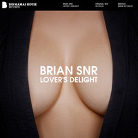 Brian SNR - Lover's Delight