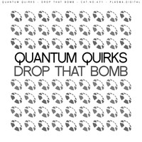 Quantum Quirks - Drop That Bomb