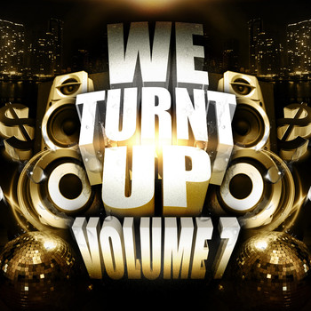 Various Artists - We Turnt up, Vol. 7 (Explicit)