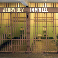 Jerry Bey - In M'n Cel
