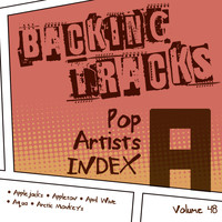 Backing Tracks Band - Backing Tracks / Pop Artists Index, A, (Applejacks / Appleton / April Wine / Aqua / Arctic Monkeys), Vol. 48