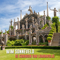 Wim Sonneveld - De Koningin Van Lombardije