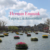 Herman Emmink - Tulpen Uit Amsterdam