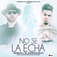 Mark B - No Se la Echa (Remix)