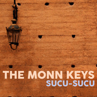 The Monn Keys - Sucu-Sucu