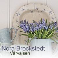Nora Brockstedt - Vårvalsen