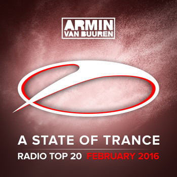 Armin van Buuren - A State Of Trance Radio Top 20 - February 2016