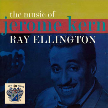 Ray Ellington - The Music of Jerome Kern