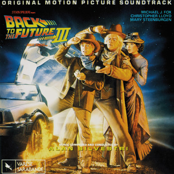 Alan Silvestri - Back To The Future, Pt. 3 (Original Motion Picture Score)