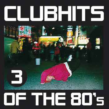 Various Artists - Club Hits of the 80's, Vol. 3
