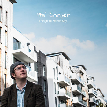 Phil Cooper - Things I'll Never Say