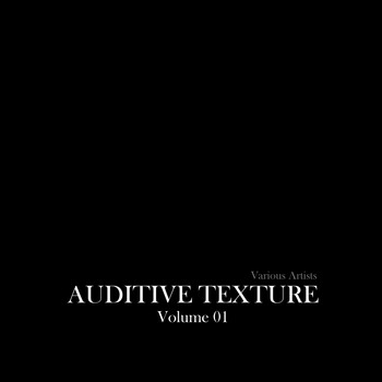Various Artists - Auditive Texture, Vol. 1
