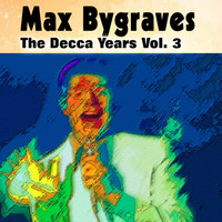 Max Bygraves - Max Bygraves the Decca Years Cd3