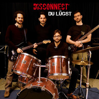 Disconnect - Du lügst