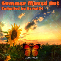 Seven24 - Summer Moved Out (Compiled by Seven24)