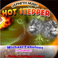 Michael Fabulous - Hot Stepper - Single