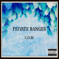 C.O.N - Private Banger - Single