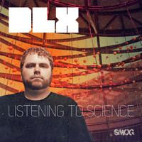 DLX - Listening to Science